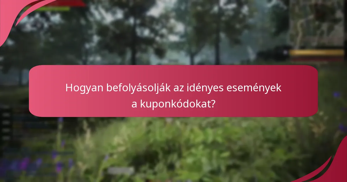 Hogyan befolyásolják az idényes események a kuponkódokat?