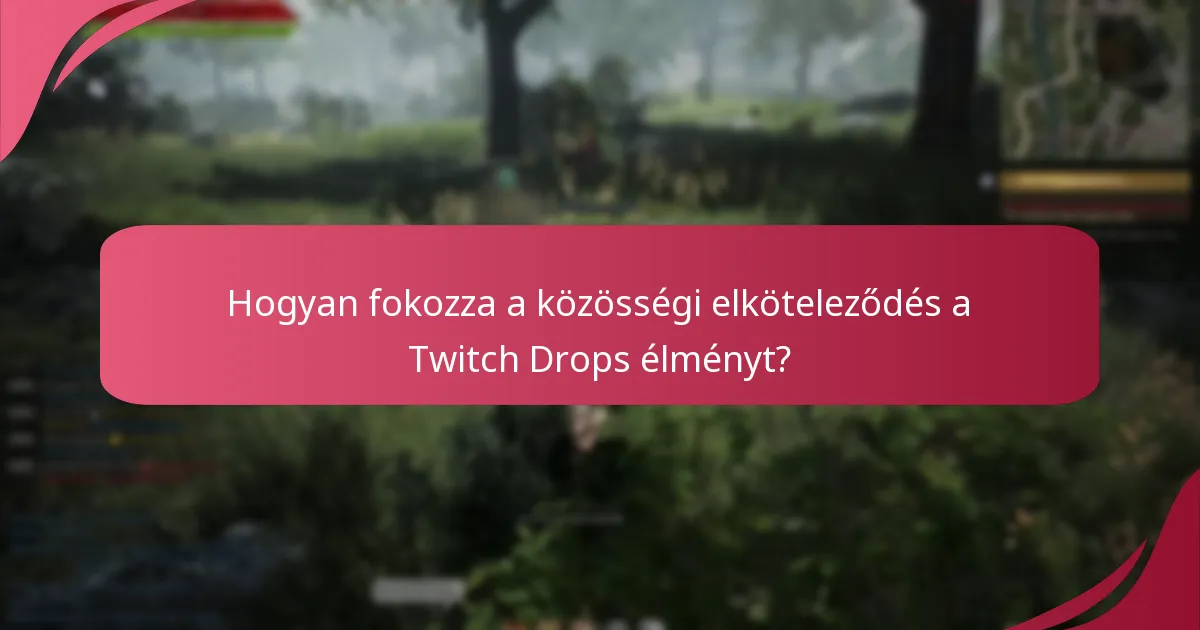Milyen tárgyjutalmakat szerezhetnek a játékosok a Twitch Drops-ból?