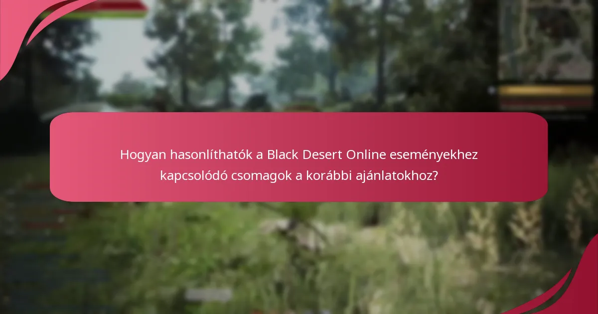 Mit gondolnak a játékosok a Black Desert Online eseményekhez kapcsolódó csomagokról?