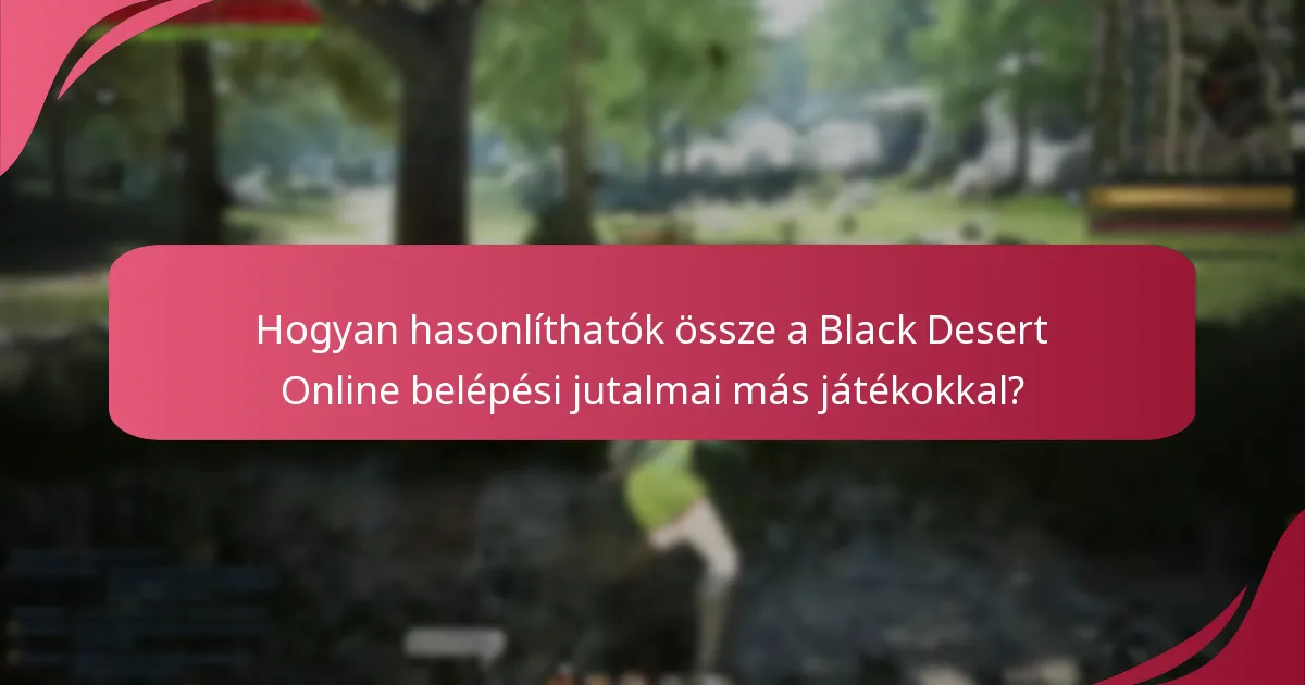 Milyen egyedi funkciókat kínál a Black Desert Online a belépési jutalmakban?