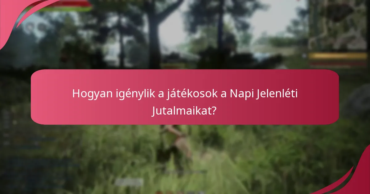 Milyen tárgyakat lehet szerezni a Napi Jelenléti Jutalmak révén?