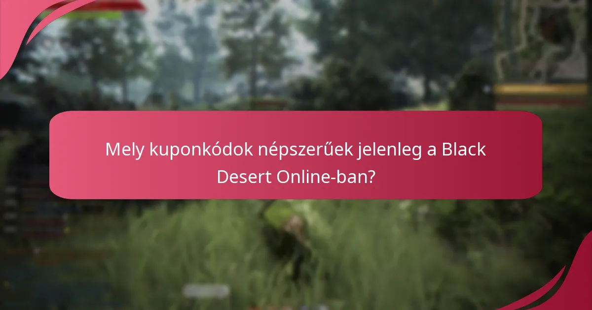 Mik a Black Desert Online kuponkódok történeti adatai?