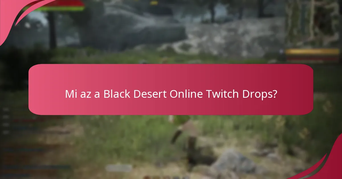 Milyen jutalmakat kínáltak a Twitch Drops események során?