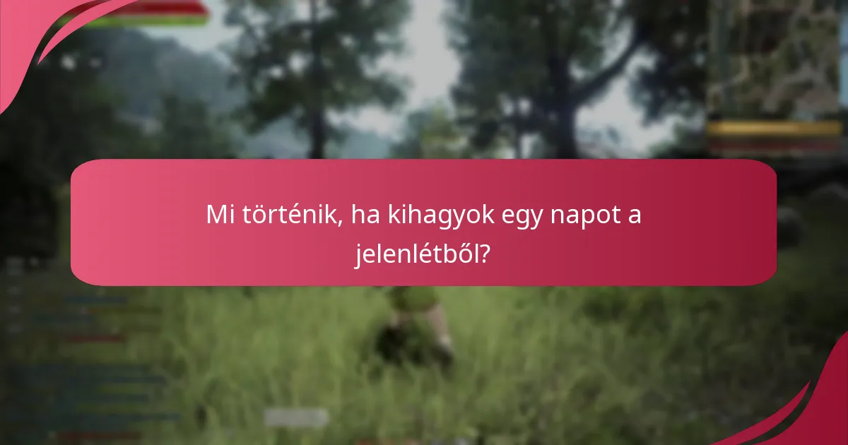 Milyen jutalmak érhetők el a napi jelenlét által?