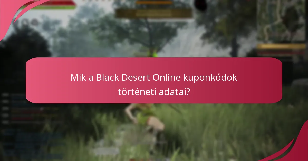 Mik a jelenlegi trendek a Black Desert Online kuponkódokban?
