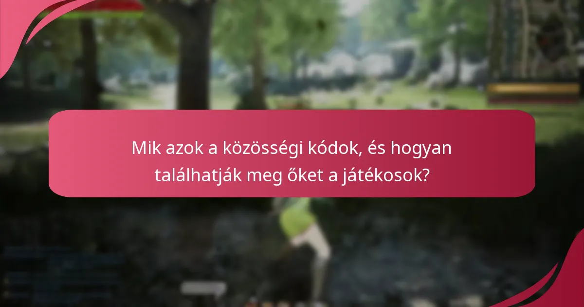 Mik azok a közösségi kódok, és hogyan találhatják meg őket a játékosok?